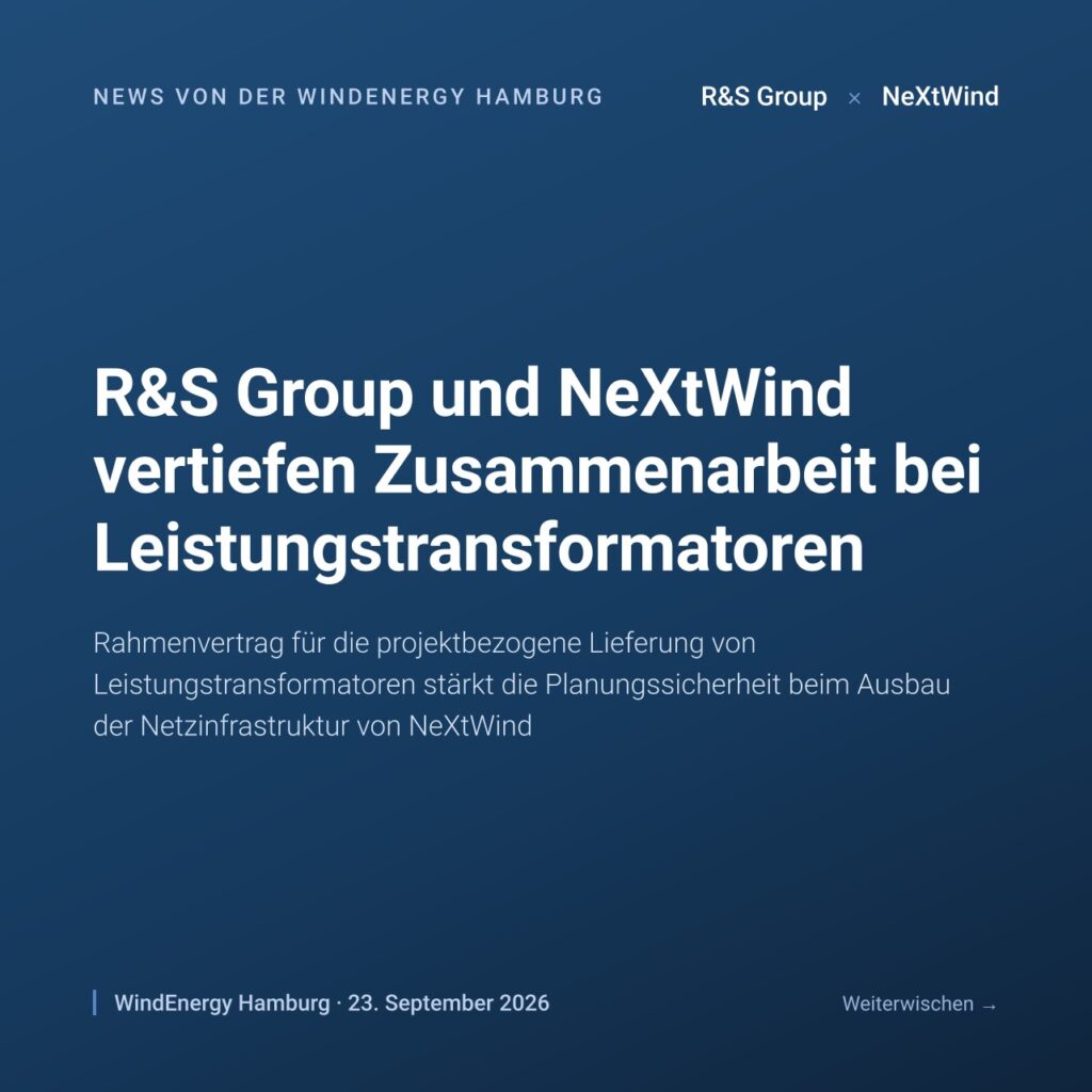 Titelfolie: R&S Group und NeXtWind vertiefen Zusammenarbeit bei Leistungstransformatoren